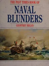 Cover of The Past Times Book of Naval Blunders