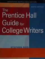 Cover of The Prentice Hall guide for college writers -- ninth edition