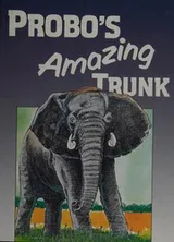 Cover of Probo's amazing trunk