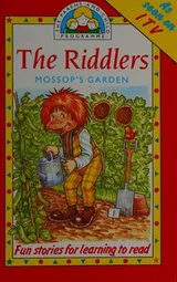 Cover of The RIDDLERS-MOSSOPS GARDEN