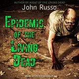 Cover of Epidemic of the Living Dead