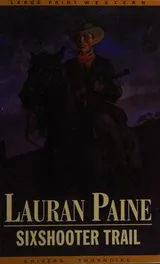 Cover of Sixshooter trail