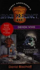 Cover of Demon Wing (Space Precinct, No 2)