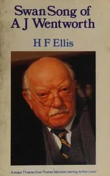 Cover of Swan song of A.J. Wentworth
