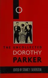 Cover of The uncollected Dorothy Parker
