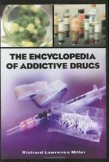 Cover of The encyclopedia of addictive drugs