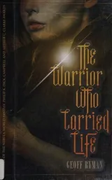 Cover of The warrior who carried life
