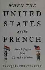 Cover of When the United States spoke French
