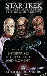 Cover of Star Trek The Next Generation - Slings and Arrows - Enterprises of Great Pitch and Moment