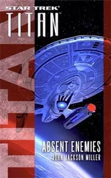 Cover of Star Trek Titan - Absent Enemies
