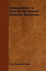 Cover of Hohenzollern - A Story Of The Time Of Frederick Barbarossa