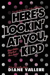 Cover of Here's Lookin' At You, Kidd