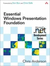 Cover of Essential Windows Presentation Foundation (WPF) (Microsoft .NET Development Series)