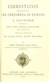 Cover of Fermentation and its bearings on the phenomena of disease