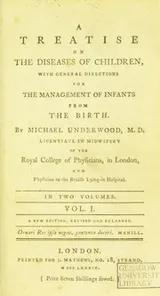 Cover of A treatise on the diseases of children, with general directions for the management of infants from the birth