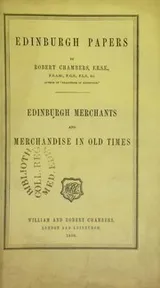 Cover of Edinburgh merchants and merchandise in old times