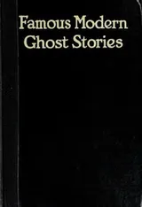 Cover of Famous Modern Ghost Stories