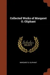 Cover of Collected Works of Margaret O. Oliphant