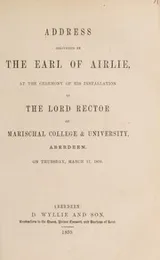 Cover of Address delivered by the Earl of Airlie, at the ceremony of his installation as the Lord Rector of Marischal College & University, Aberdeen, on Thursday, March 17, 1859
