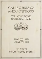 Cover of California and the expositions, Yellowstone National Park