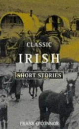 Cover of Classic Irish short stories