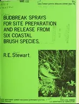 Cover of Budbreak sprays for site preparation and release from six coastal brush species