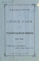 Cover of Catalogue of choice farm and vegetable seeds for 1873