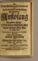 Cover of Die dem Ansehen nach Paradoxe aber in der Wahrheit und Erfahrung gegründete Auflösung folgender Frage