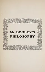 Cover of Mr. Dooley's philosophy