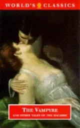 Cover of The vampyre, and other tales of the macabre