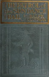 Cover of The patrol of the Sun Dance Trail