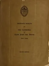 Cover of Proposed designs for the Cathedral of Saint John the Divine, New York