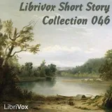 Cover of Librivox Short Story Collection 046