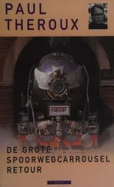 Cover of De grote spoorwegcarrousel retour