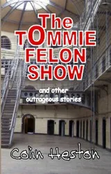 Cover of The Tommie Felon Show