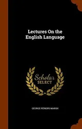 Cover of Lectures on the English language