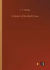 Cover of A sister of the Red Cross