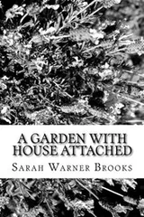 Cover of A Garden with House Attached