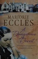 Cover of A dangerous deceit