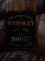 Cover of The ultimate book of whiskey