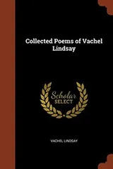 Cover of Collected Poems of Vachel Lindsay
