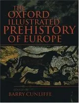 Cover of The Oxford Illustrated History of Prehistoric Europe (Oxford Illustrated Histories)