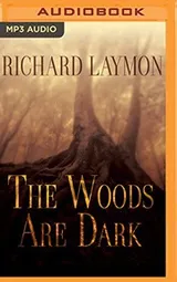 Cover of Woods Are Dark, The