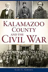 Cover of Kalamazoo County and the Civil War