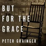 Cover of But for the Grace Lib/E