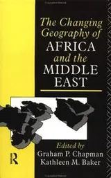 Cover of The Changing geography of Africa and the Middle East