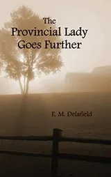Cover of The provincial lady goes further