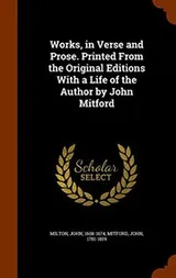 Cover of Works, in Verse and Prose. Printed From the Original Editions With a Life of the Author by John Mitford