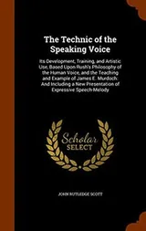 Cover of The Technic of the Speaking Voice