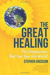 Cover of The Great Healing – Five Compassions That Can Save Our World